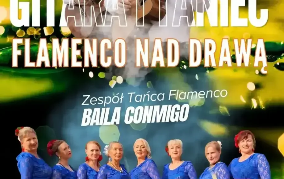 Flamenco i Muzyka Gitarowa nad Drawą