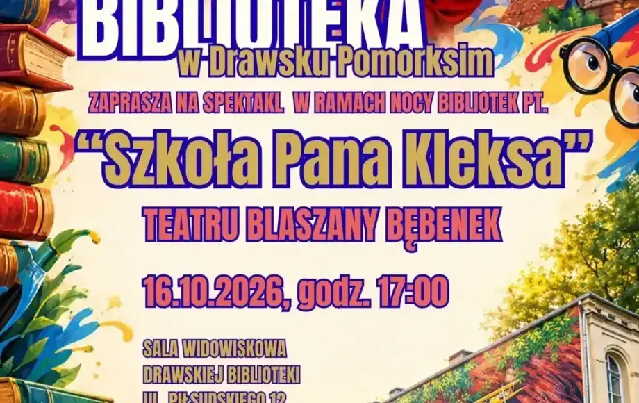 Interaktywny spektakl 'Szkoła Pana Kleksa' podczas Nocy Bibliotek w Drawsku Pomorskim