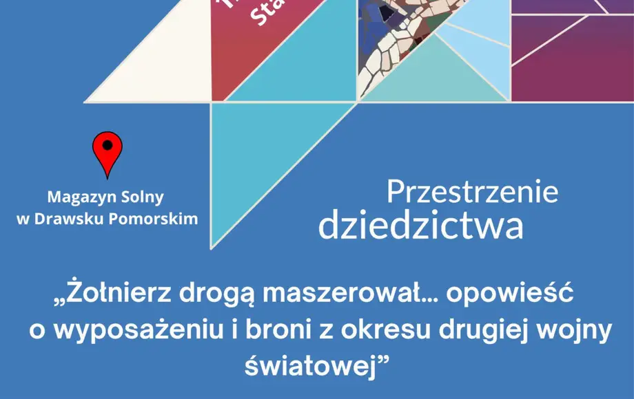 Warsztaty „Żołnierz drogą maszerował … opowieść o wyposażeniu i broni z okresu drugiej wojny światowej”