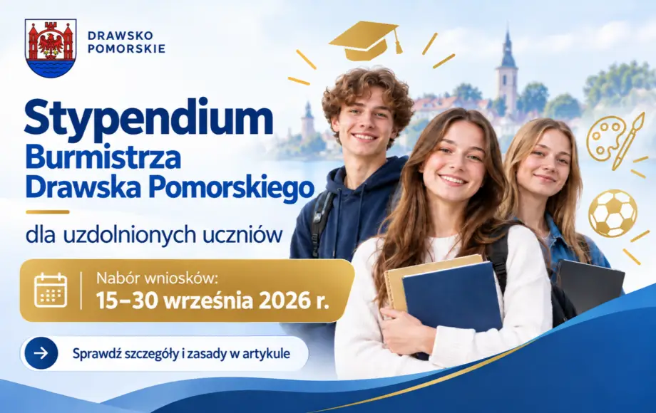 Stypendium Burmistrza Drawska Pomorskiego dla zdolnych uczniów w 2026 roku