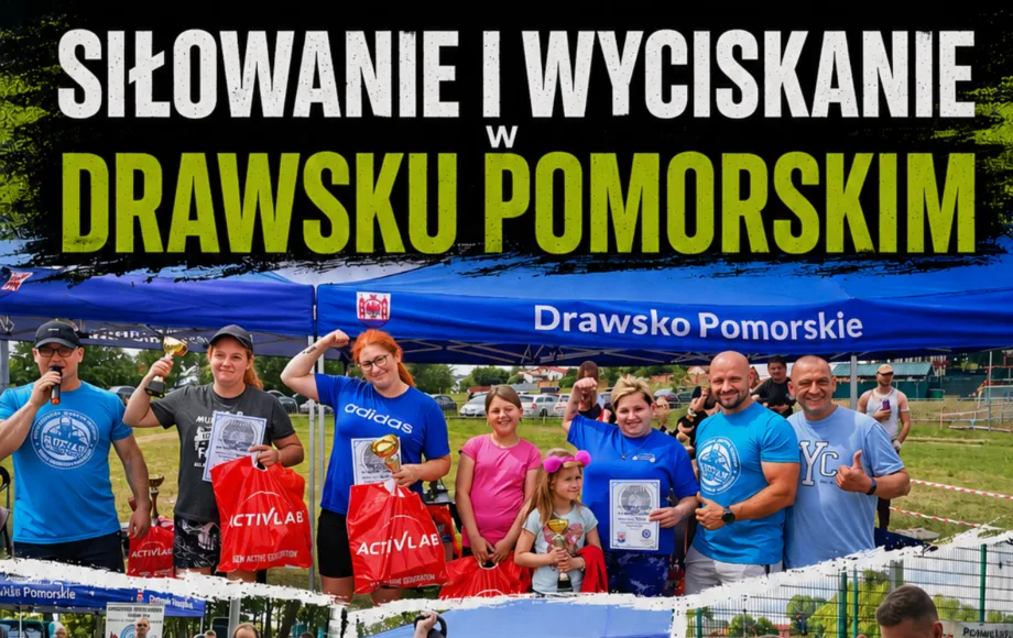Turnieje siłowania na rękę i wyciskania kettla podczas Dni Drawska Pomorskiego