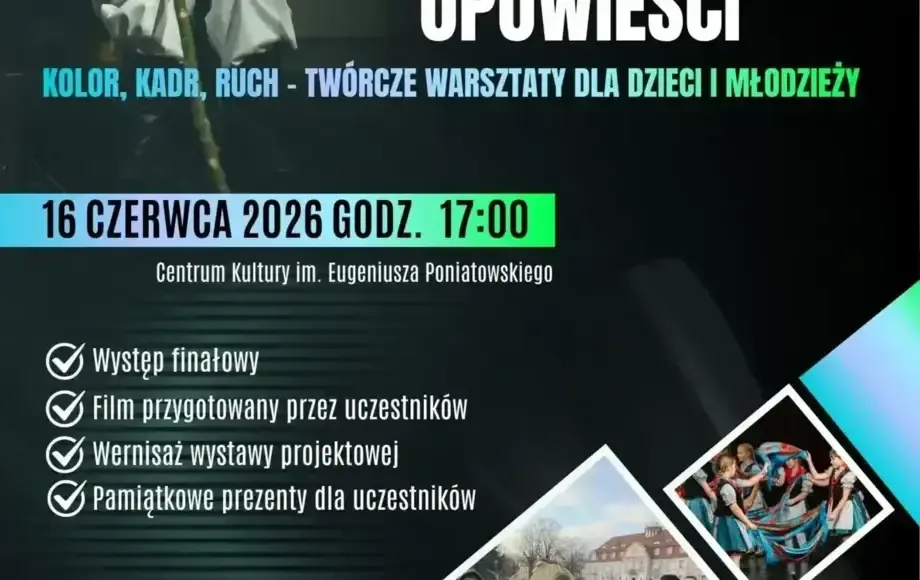 Finał warsztatów „ŚWIATŁOCZUŁE OPOWIEŚCI” dla dzieci i młodzieży