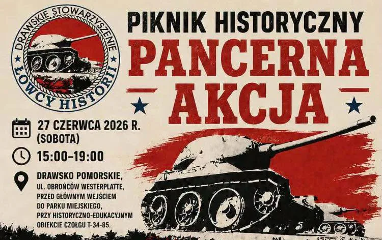 Piknik Historyczny 'Pancerna Akcja' w Drawsku Pomorskim