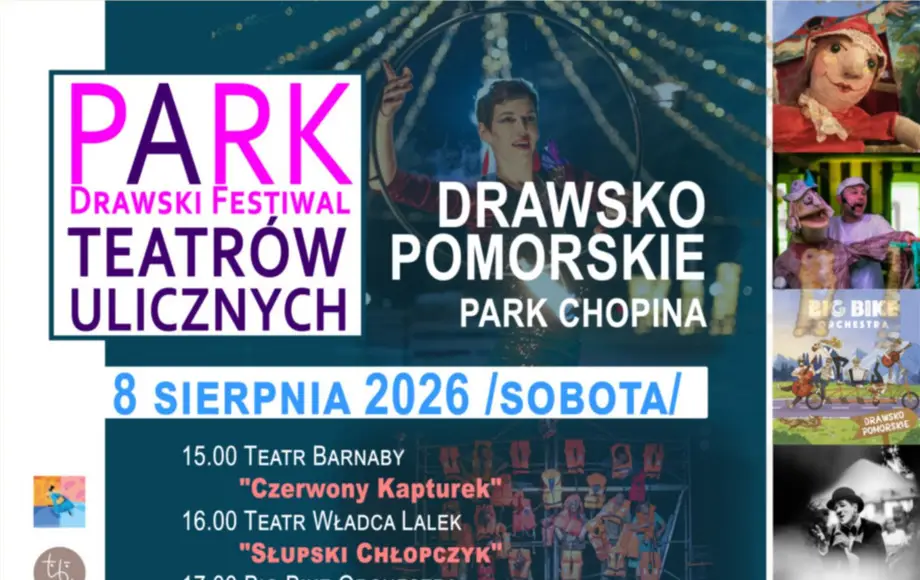 Festiwal Teatrów Ulicznych w Parku Chopina w Drawsku Pomorskim 8 sierpnia