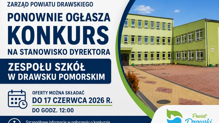 Konkurs na dyrektora Zespołu Szkół w Drawsku Pomorskim ogłoszony przez Zarząd Powiatu Drawskiego