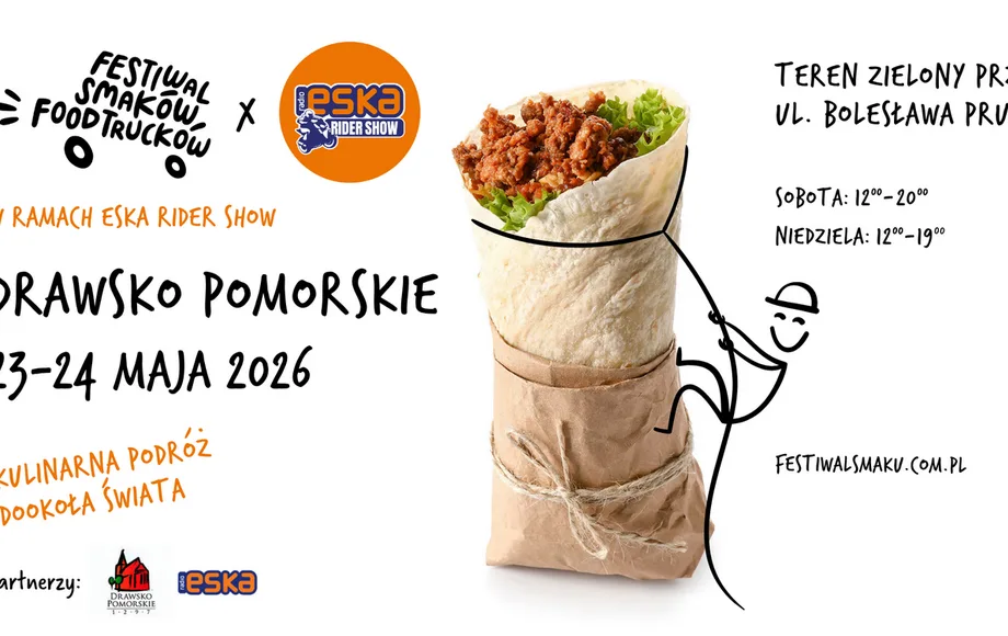 Festiwal Smaków Food Trucków i Eska Rider Show w Drawsku Pomorskim - 23-24 maja